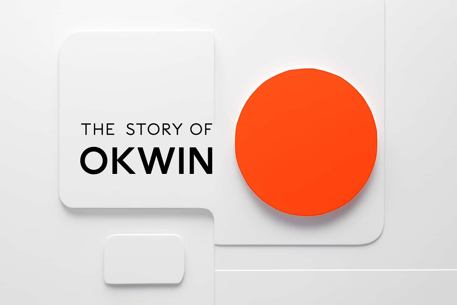 The Story of Okwin Interface